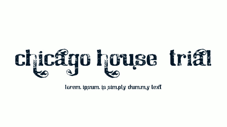 Chicago House_trial Font