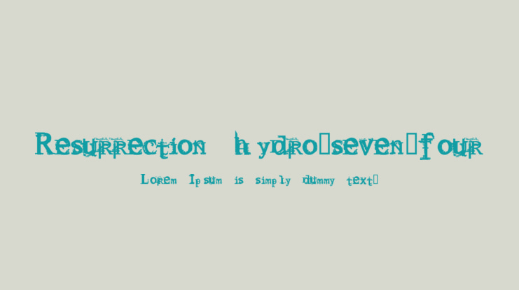 Resurrection hydro.seven.four Font