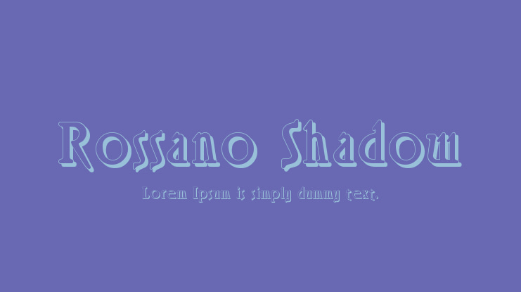 Rossano Shadow Font Family