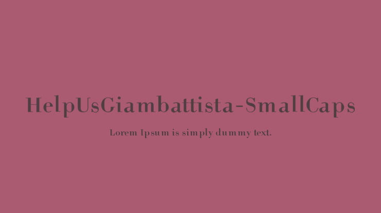 HelpUsGiambattista-SmallCaps Font Family