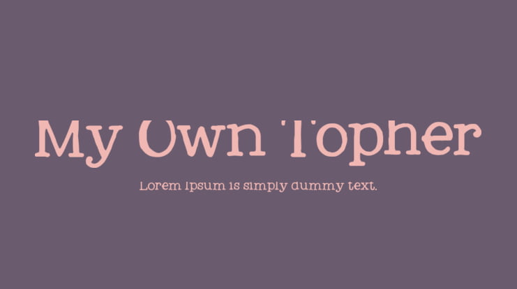 My Own Topher Font