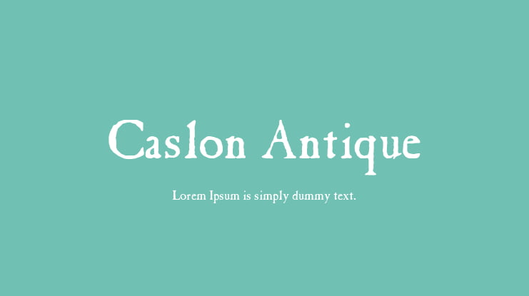 Caslon Antique Font
