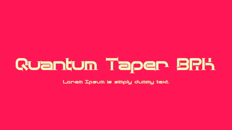 Quantum Taper BRK Font