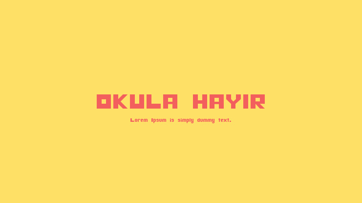 OKULA HAYIR Font