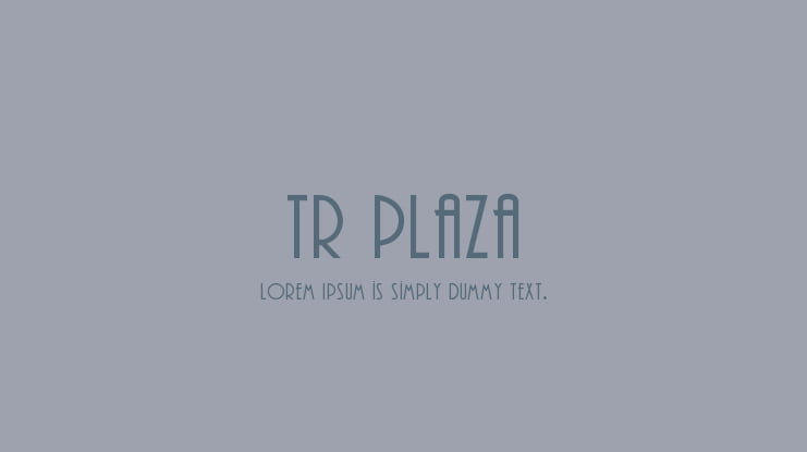 TR Plaza Font