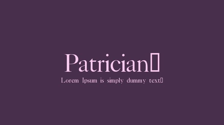 Patrician™ Font