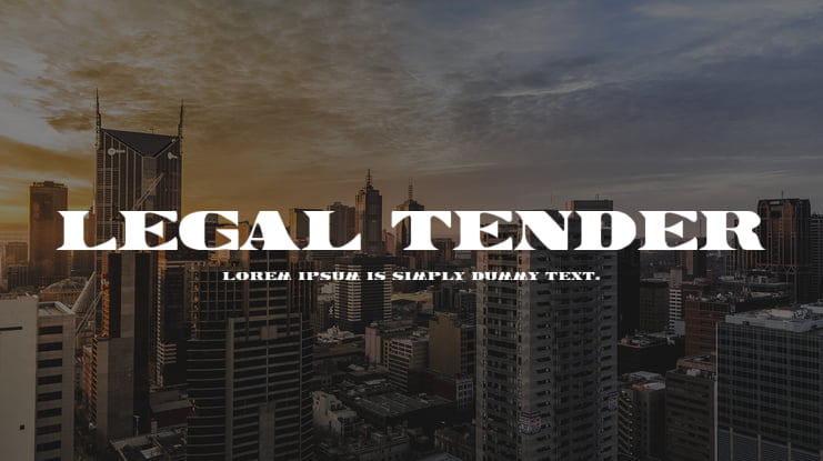Legal Tender Font