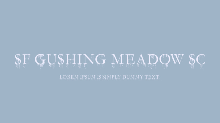 SF Gushing Meadow SC Font Family