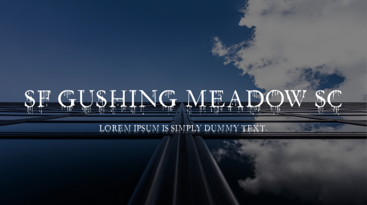 SF Gushing Meadow SC Font Family