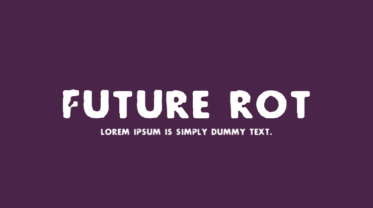 Future Rot Font