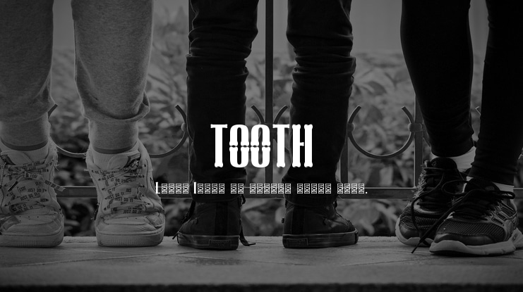 TOOTH Font