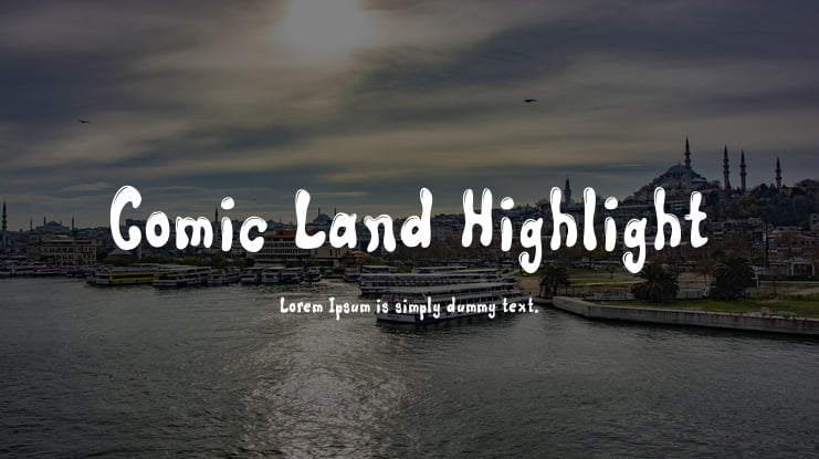 Comic Land Highlight Font Family