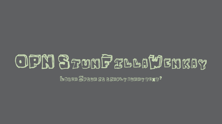 OPN StunFillaWenkay Font