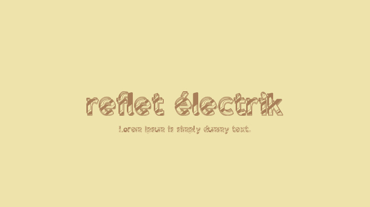 reflet électrik Font