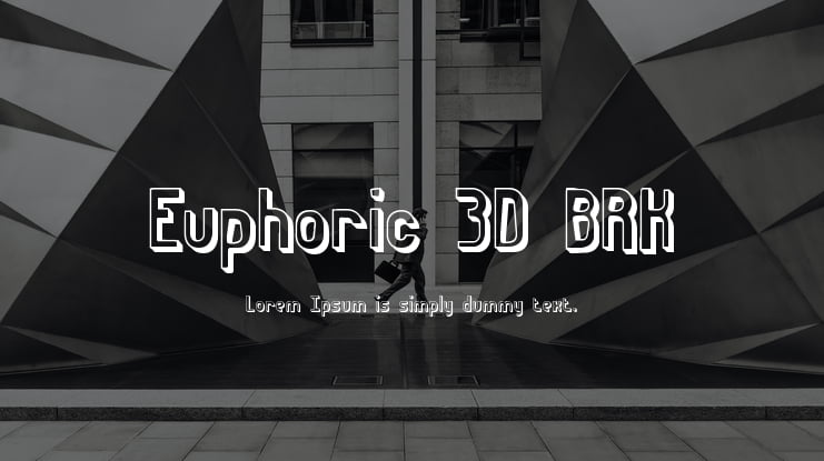 Euphoric 3D BRK Font Family