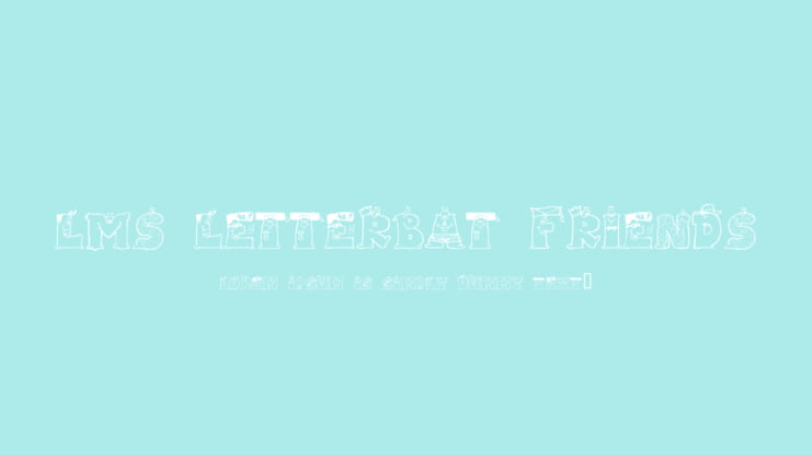 LMS Letterbat Friends Font