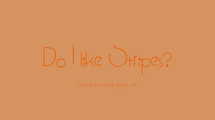 Do I like Stripes? Font