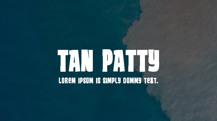 Tan Patty Font