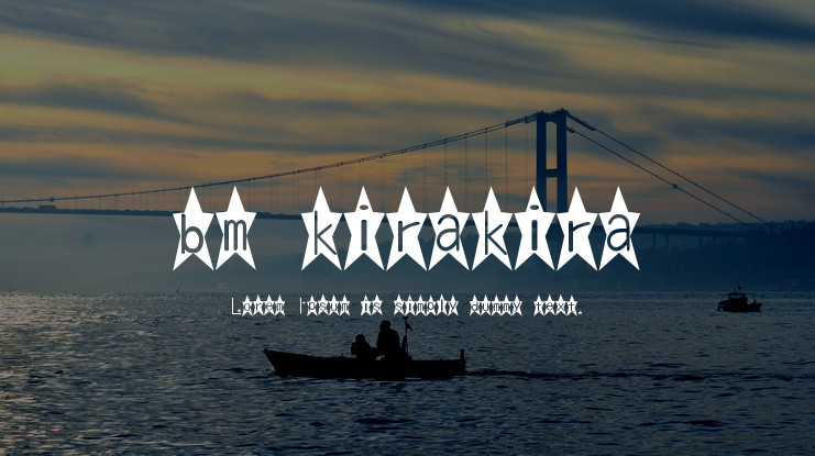 bm kirakira Font