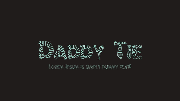 Daddy Tie Font