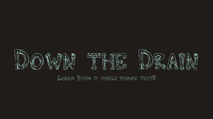 Down the Drain Font