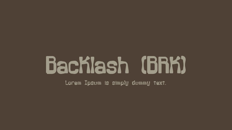 Backlash (BRK) Font