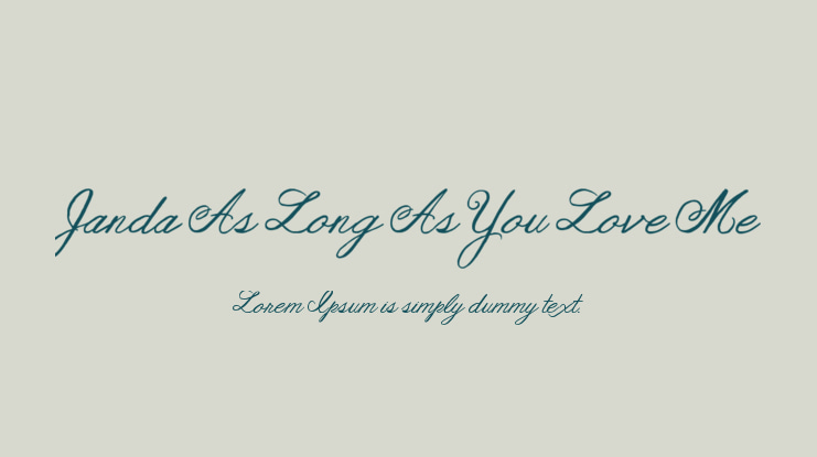 Janda As Long As You Love Me Font