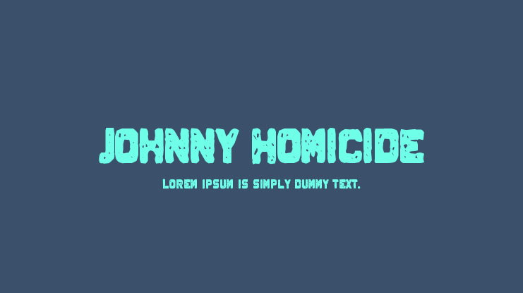 Johnny Homicide Font