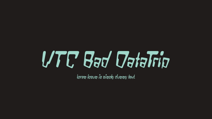 VTC Bad DataTrip Font