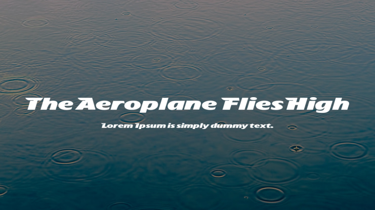 The Aeroplane Flies High Font