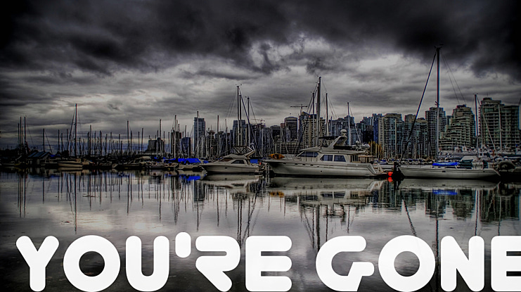 You're Gone Font Family