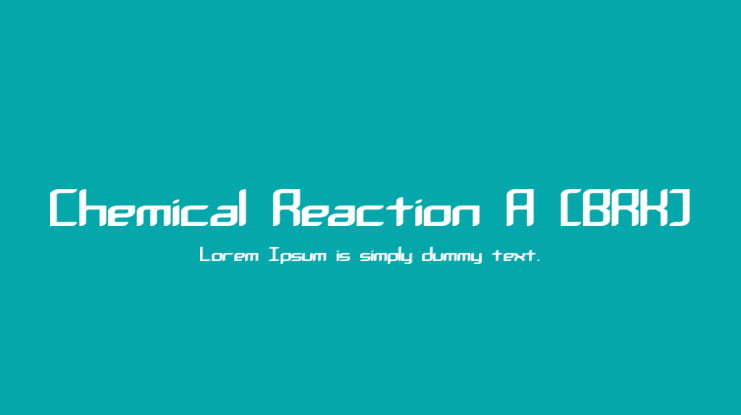 Chemical Reaction A (BRK) Font Family