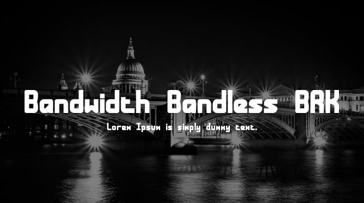 Bandwidth Bandless BRK Font Family