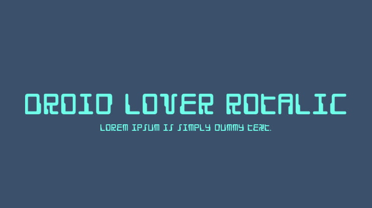Droid Lover Rotalic Font Family