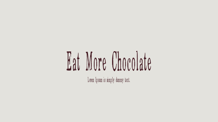 Eat More Chocolate Font
