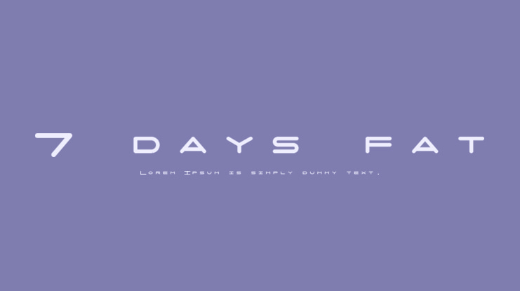 7 days fat Font