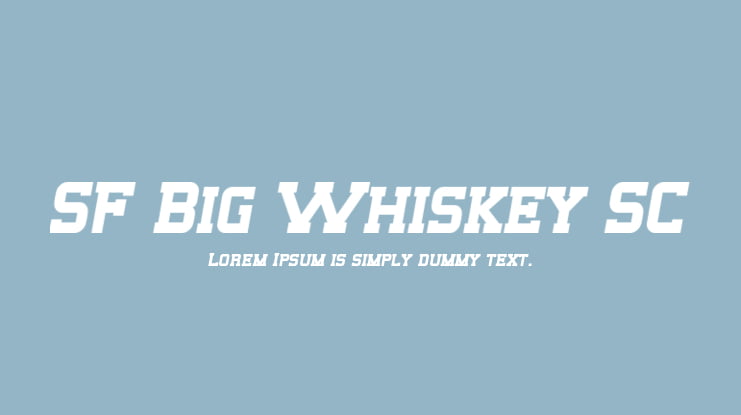 SF Big Whiskey SC Font
