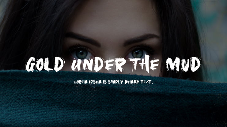 Gold Under The Mud Font
