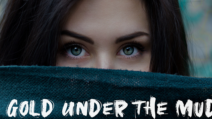 Gold Under The Mud Font