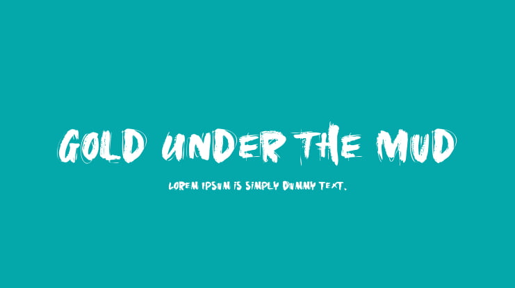 Gold Under The Mud Font