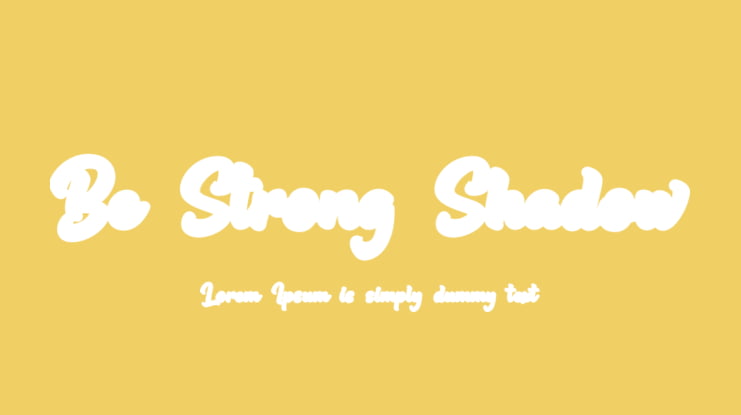 Be Strong Shadow Font Family
