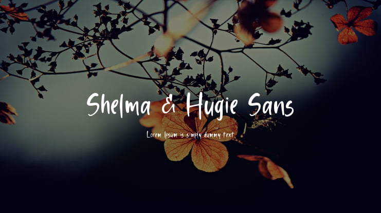 Shelma & Hugie Sans Font Family