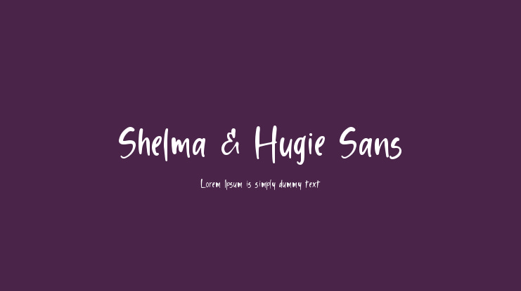 Shelma & Hugie Sans Font Family
