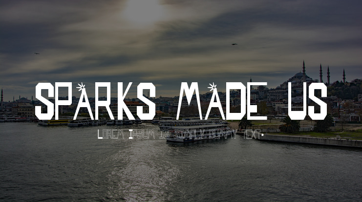 SPARKS MADE US Font