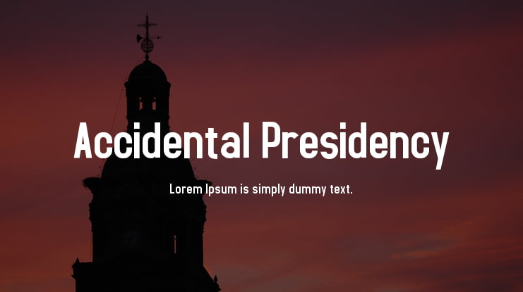 Accidental Presidency Font