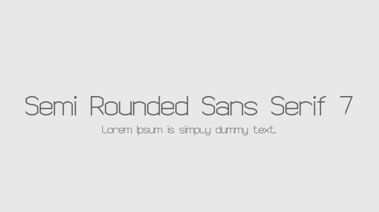 Semi Rounded Sans Serif 7 Font