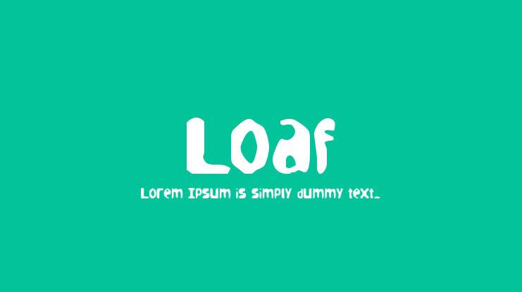 Loaf Font