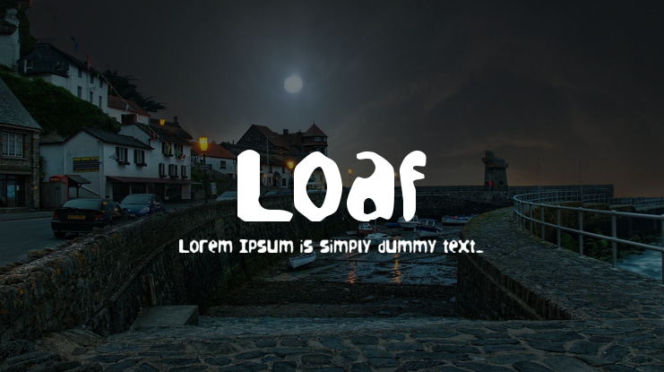 Loaf Font