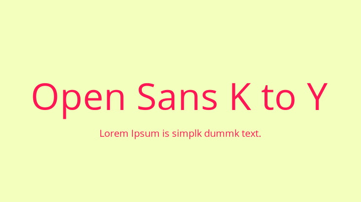 Open Sans Y to K Font