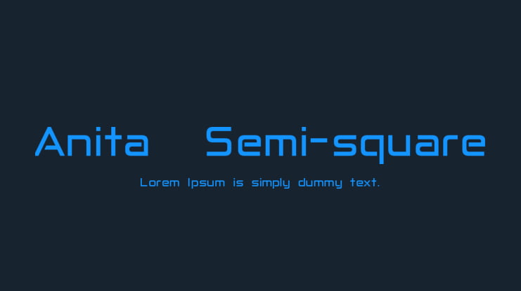 Anita  Semi-square Font